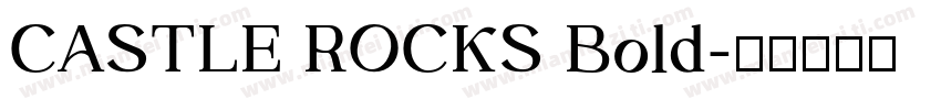 CASTLE ROCKS Bold字体转换
